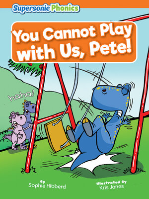 cover image of You Cannot Play with Us, Pete!